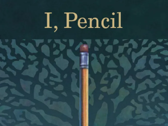 I, Pencil by Leonard Read